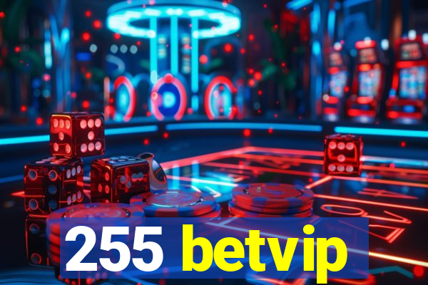 255 betvip